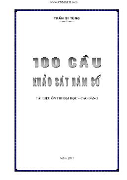 100 câu khảo sát hàm số - Trần Sĩ Tùng