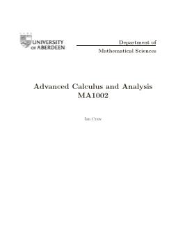 Advanced Calculus and Analysis MA1002 - Ian Craw