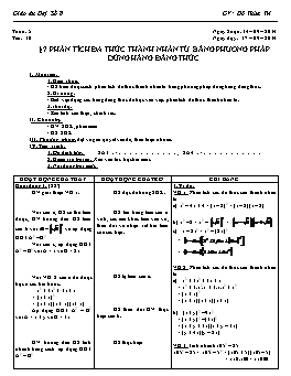 Giáo án Đại số 8 - Tuần 5 - Tiết 10: Phân tích đa thức thành phân tử bằng phương pháp dùng hằng đẳng thức - Đỗ Thừa Trí