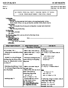 Giáo án Đại số 8 - Tuần 7 - Tiết 13: Phân tích đa thức thành nhân tử bằng cách phối hợp nhiều phương pháp - Đỗ Thị Hằng