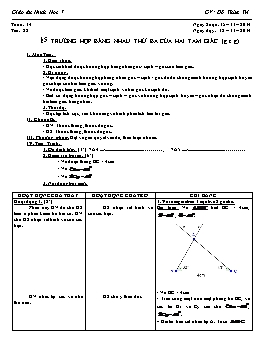 Giáo án Hình học 7 - Tiết 28: Trường hợp bằng nhau thứ ba của hai tam giác (g.c.g) - Đỗ Thừa Trí