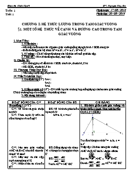 Giáo án Hình học 9 - Tiết 1: Một số hệ thức về cạnh và đường cao trong tam giác vuông - Năm học 2014-2015