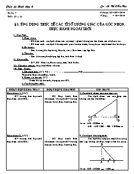 Giáo án Hình học 9 - Tiết 13, 14: Ứng dụng thực tế các tỉ số lượng giác của góc nhọn. Thực hành ngoài trời - Lê Thị Kiều Thu