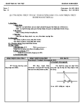 Giáo án Hình học 9 - Tiết 14: Ứng dụng thực tế các tỉ số của góc nhọn. Thực hành ngoài trời (tt) - Hà Văn Việt