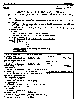 Giáo án Hình học 9 - Tuần 31 - Tiết 58 - Chương 4: hình trụ - Hình nón - Hình cầu - Nguyễn Huy Du