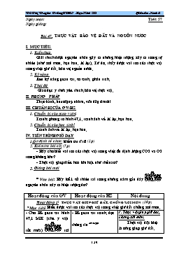 Giáo án Sinh học 6 - Tiết 57: Thực vật bảo vệ đất và nguồn nước