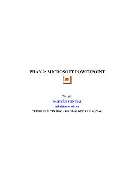 Sách học Powepoint - Phần 2: Microsoft Powerpoint - Nguyễn Sơn Hải