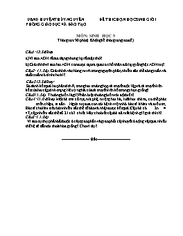 Đề thi chọn học sinh giỏi môn Sinh học Lớp 9 - Đề 13 - Phòng GD & ĐT Huyện Thủy Nguyên