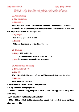 Giáo án Sinh học 6 - Tiết 8: Sự lớn lên và phân chia tế bào