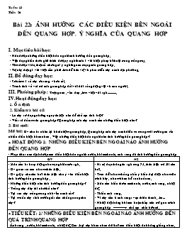 Giáo án Sinh học Lớp 6 - Tiết 26: Ảnh hưởng các điều kiện bên ngoài đến quang hợp. Ý nghĩa của quang hợp - Năm học 2007-2008