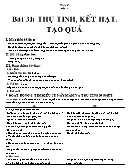 Giáo án Sinh học Lớp 6 - Tiết 38: Thụ tinh, kết hạt. Tạo quả - Năm học 2007-2008