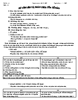 Giáo án Sinh học Lớp 6 - Tiết 8: Sự lớn lên và phân chia tế bào - Năm học 2007-2008