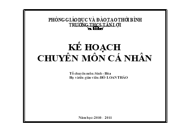Kế hoạch chuyên môn cá nhân bộ môn: Sinh 6 – Hóa 8 - Hồ Loan Thảo