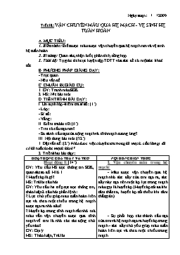 Giáo án Sinh học 8 - Tiết 18: Vận chuyển máu qua hệ mạch - Vệ sinh hệ tuần hoàn - Năm học 2009-2010