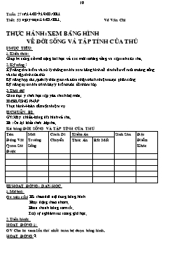 Giáo án Sinh học Lớp 7 - Tiết 53: Thực hành: Xem băng hình về đời sống và tập tính của thú - Võ Văn Chi