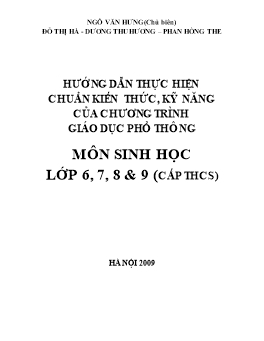 Hướng dẫn thực hiện chuẩn kiến thức, kỹ năng của chương trình giáo dục phổ thông môn Sinh học cấp THCS - Ngô Văn Hưng