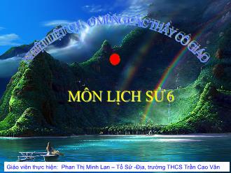 Bài giảng Lịch sử Lớp 6 - Bài 12: Nước Văn Lang - Phan Thị Minh Lan