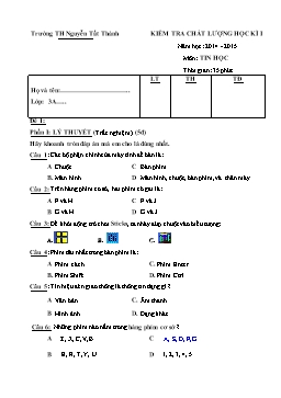 Đề kiểm tra chất lượng học kỳ I môn Tin học Lớp 3 - Đề 1 - Năm học 2014-2015 - Trường TH Nguyễn Tất Thành