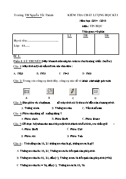 Đề kiểm tra chất lượng học kỳ I môn Tin học Lớp 4 - Đề 1 - Năm học 2014-2015 - Trường TH Nguyễn Tất Thành