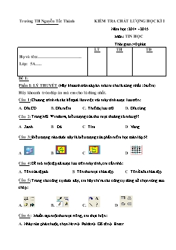 Đề kiểm tra chất lượng học kỳ I môn Tin học Lớp 5 - Đề 1 - Năm học 2014-2015 - Trường TH Nguyễn Tất Thành