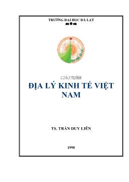 Giaùo trình Địa lý kinh tế Việt Nam - Trần Duy Liên