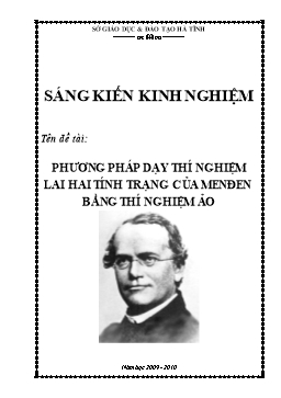 Sáng kiến kinh nghiệm: Phương pháp dạy thí nghiệm lai hai tính trạng của Menđen bằng thí nghiệm ảo