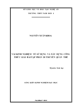 Sáng kiến kinh nghiệm: Vài kinh nghiệm về sử dụng và xây dựng công thức giải bài tập phần di truyền quần thể - Nguyễn Xuân Khoa