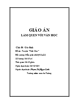 Giáo án Mẫu giáo Lớp Chồi - Chủ đề: Gia đình - Đề tài: Truyện “Tích Chu” - Phạm Thị Ngọc Linh