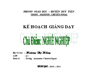 Giáo án Mẫu giáo Lớp Chồi - Chủ đề: Nghề nghiệp - Hoàng Thị Hồng