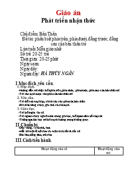 Giáo án Mẫu giáo Lớp Chồi - Đề tài: Phân biệt phía trên, phía dưới, đằng trước, đằng sau của bản thân trẻ