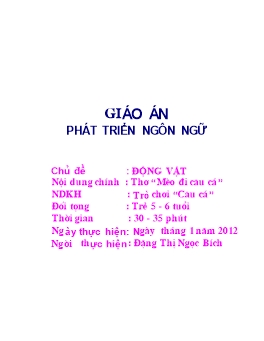 Giáo án Mẫu giáo Lớp Chồi - Đề tài: Thơ “Mèo đi câu cá”