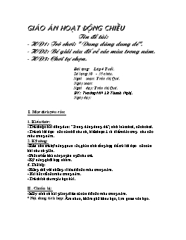 Giáo án Mẫu giáo Lớp Chồi - Đề tài: Trò chơi: Dung dăng dung dẻ, Bé giải câu đố về các mùa trong năm