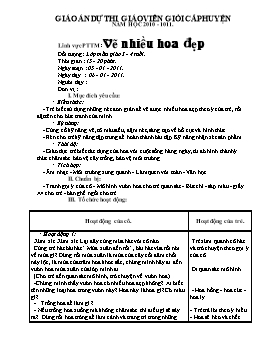 Giáo án Mẫu giáo Lớp Chồi - Lĩnh vực phát triển thẩm mĩ - Đề tài: Vẽ nhiều hoa đẹp