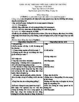 Giáo án môn Khoa học Lớp 4 - Bài 30: Làm thế nào để biết có không khí ? - Đổng Trọng An