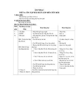 Giáo án môn Âm nhạc Lớp 1 - Tiết 4: Ôn tập bài hát: Sắp đến tết rồi