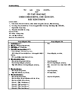 Giáo án môn Âm nhạc Lớp 2 - Bài 32: Ôn tập 3 bài hát: Chim chích bông, Chú ếch con, Bắc kim thang - Đoàn Nam Giang