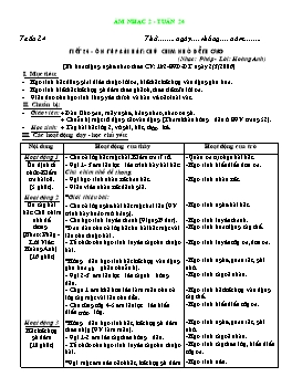 Giáo án môn Âm nhạc Lớp 2 - Tuần 24, Tiết 24: Ôn tập bài hát: Chú chim nhỏ dễ thương