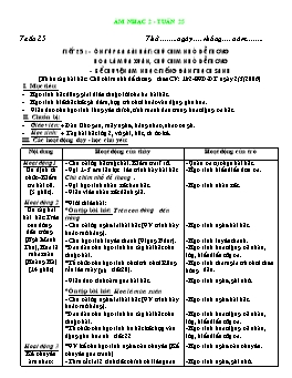 Giáo án môn Âm nhạc Lớp 2 - Tuần 25, Tiết 25: Ôn tập bài hát: Trên con đường đến trường, Hoa lá mà xuân, Chú chim nhỏ dễ thương