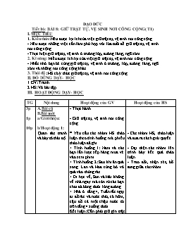 Giáo án môn Đạo đức Lớp 2 - Tiết 16, Bài 8: Giữ trật tự, vệ sinh nơi công cộng(Tiết 1)