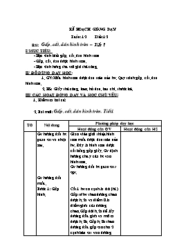 Giáo án môn Thủ công Lớp 2 - Tuần 12, Tiết 12: Bài: Gấp, cắt, dán hình tròn (Tiết 1)