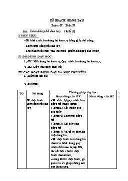 Giáo án môn Thủ công Lớp 2 - Tuần 27, Tiết 27: Làm đồng hồ đeo tay (Tiết 2)