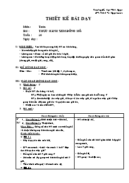 Giáo án môn Toán Lớp 2 - Tuần 16 - Bài: Thực hành xem đồng hồ - Trịnh Vũ Ngọc Loan