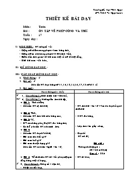 Giáo án môn Toán Lớp 2 - Tuần 17 - Bài: Ôn tập về phép cộng và trừ 2 - Phùng Thị Tiết