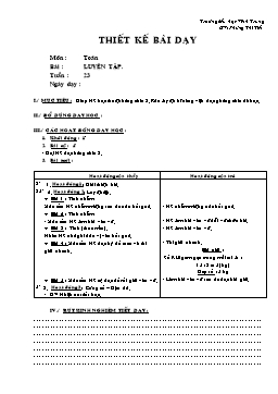 Giáo án môn Toán Lớp 2 - Tuần 23 - Bài: Luyện tập - Phùng Thị Tiết