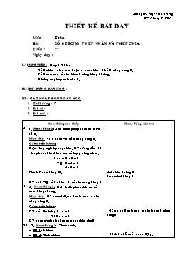 Giáo án môn Toán Lớp 2 - Tuần 27 - Bài: Số 0 trong phép nhân và phép chia - Phùng Thị Tiết