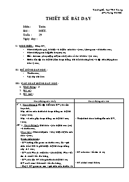 Giáo án môn Toán Lớp 2 - Tuần 29 - Bài: Mét - Phùng Thị Tiết