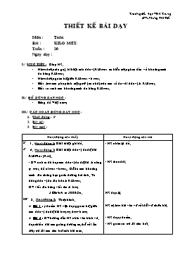 Giáo án môn Toán Lớp 2 - Tuần 30 - Bài: Kilo mét - Phùng Thị Tiết