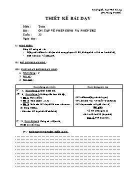 Giáo án môn Toán Lớp 2 - Tuần 33 - Bài: Ôn tập về phép cộng và phép trừ - Phùng Thị Tiết