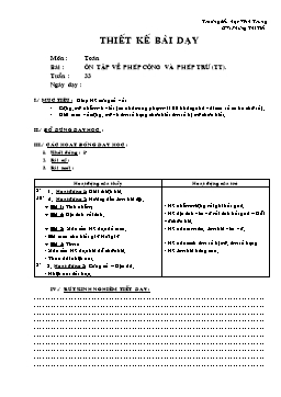 Giáo án môn Toán Lớp 2 - Tuần 33 - Bài: Ôn tập về phép cộng và phép trừ (Tiếp theo) - Phùng Thị Tiết