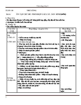 Giáo án Thủ công Lớp 3 - Tuần 10, Bài 6: Ôn tập chủ đề: Phối hợp gấp, cắt, dán hình